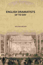 Thumbnail for English Dramatists of To Day - Gyan Books - Distacart