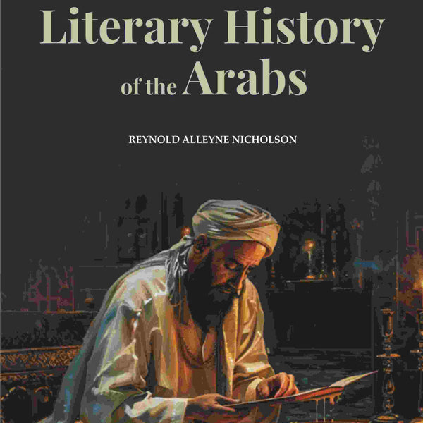 A Literary History of the Arabs - Gyan Books - Distacart