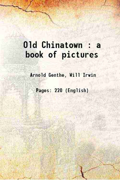 Old Chinatown: a book of pictures - Gyan Books