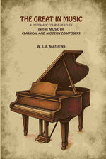Thumbnail for The Great in Music: A Systematic Course of Study in the Music of Classical and Modern Composers - Gyan Books - Distacart
