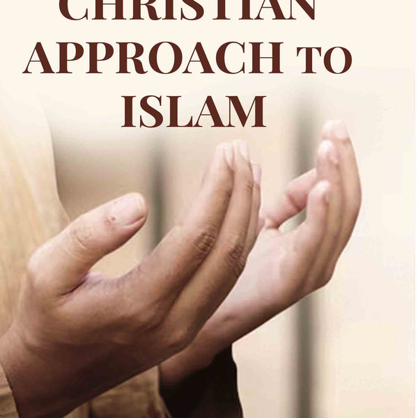 The Christian Approach To Islam - Gyan Books
