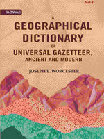 Thumbnail for A Geographical Dictionary or Universal Gazetteer, Ancient and Modern (1st) - Gyan Books - Distacart