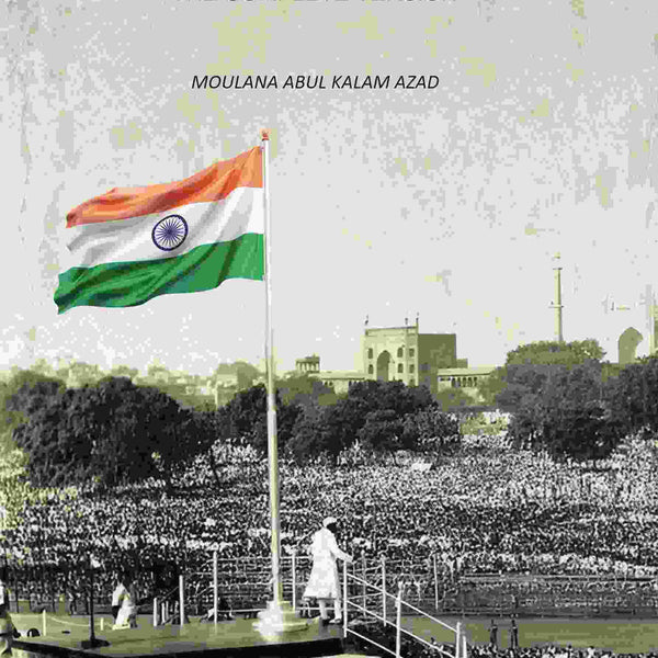 India Wins Freedom: The Complete Version - Gyan Books