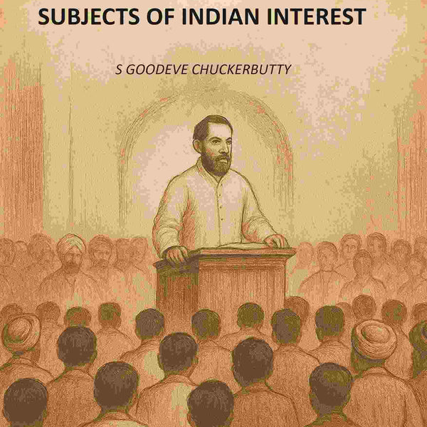 Popular Lectures On Subjects Of Indian Interest - Gyan Books