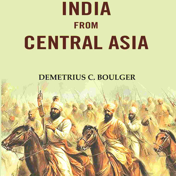 Invasions of India from Central Asia - Gyan Books - Distacart