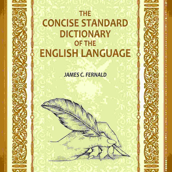 The Concise Standard Dictionary of the English Language - Gyan Books