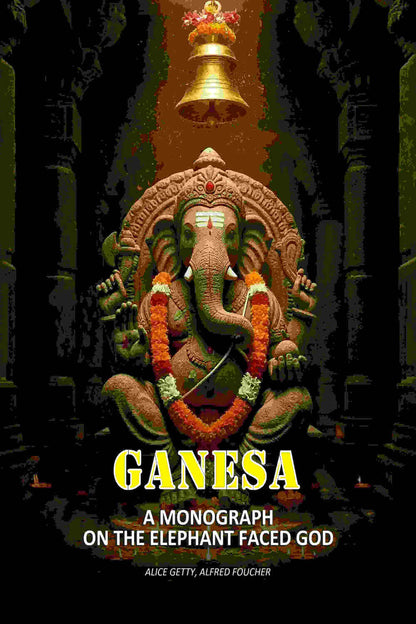 Ganesa: A Monograph On The Elephant Faced God - Gyan Books - Distacart