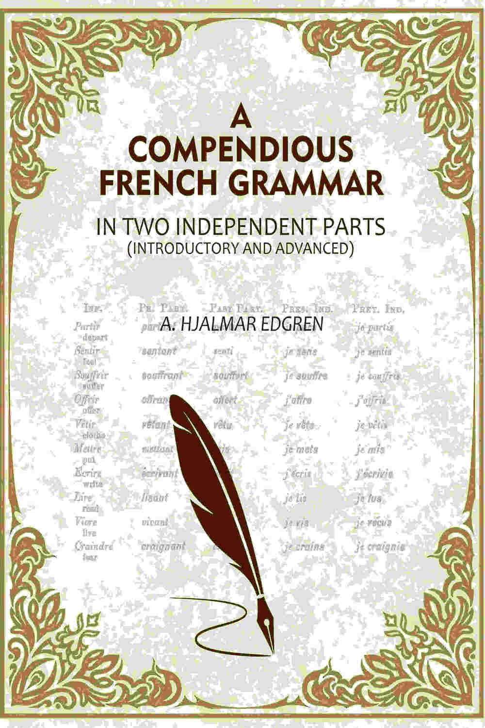 A Compendious French Grammar: In Two Independent Parts (Introductory and Advanced) - Gyan Books