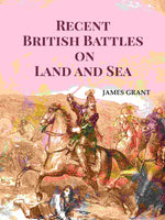 Thumbnail for Recent British Battles on Land and Sea - Gyan Books