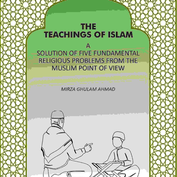 The Teachings Of Islam: A Solution Of Five Fundamental Religious Problems From The Muslim Point Of View - Gyan Books - Distacart