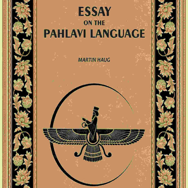 Essay On The Pahlavi Language - Gyan Books