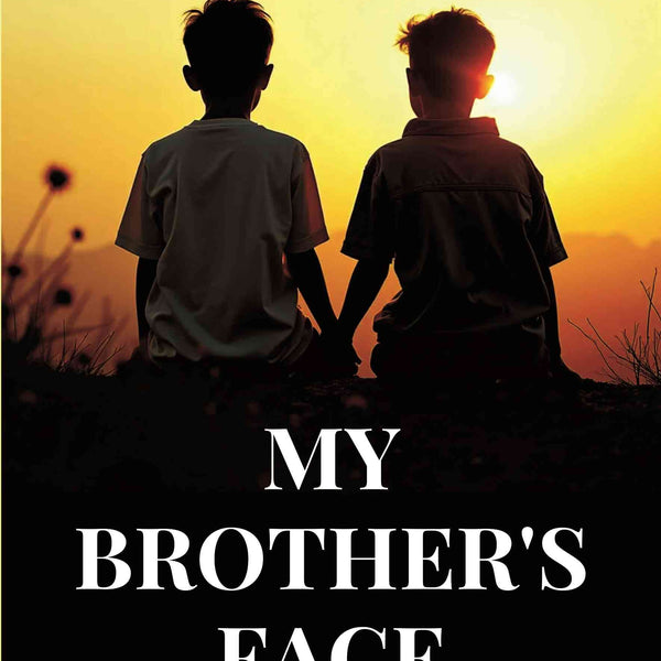 My Brother's Face - Gyan Books