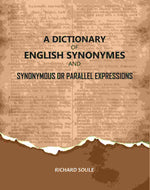 Thumbnail for A Dictionary of English Synonymes and Synonymous or Parallel Expressions - Gyan Books - Distacart