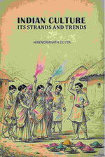 Thumbnail for Indian Culture Its Strands And Trends - Gyan Books
