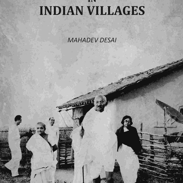 Gandhiji In Indian Villages - Gyan Books