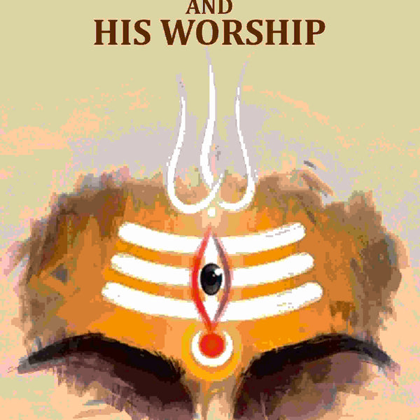 Lord Siva and His Worship - Gyan Books