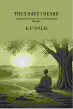 Thumbnail for Thus have i heard: Leading Articles From The Aryan Path Signed Shravaka - Gyan Books - Distacart