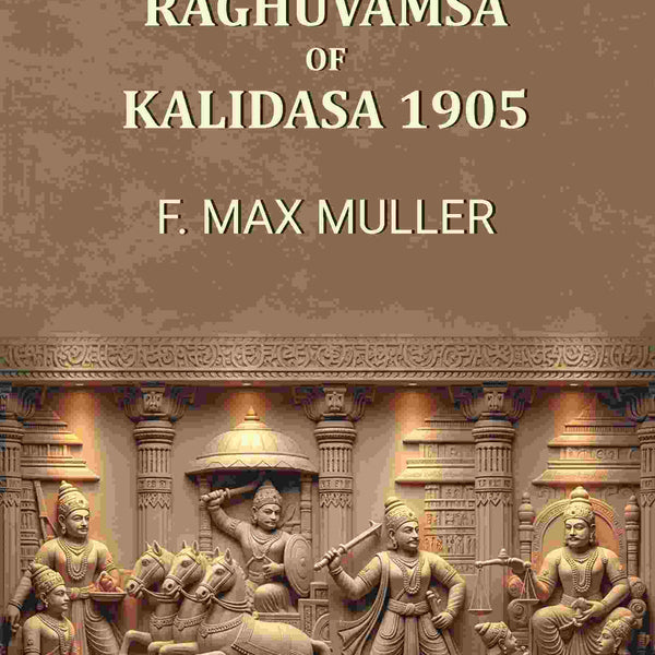 The Raghuvamsa of Kalidasa 1905 - Gyan Books - Distacart