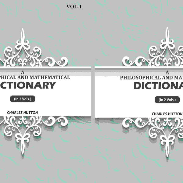 A Philosophical And Mathematical Dictionary (2 Vols. Set) - Gyan Books - Distacart
