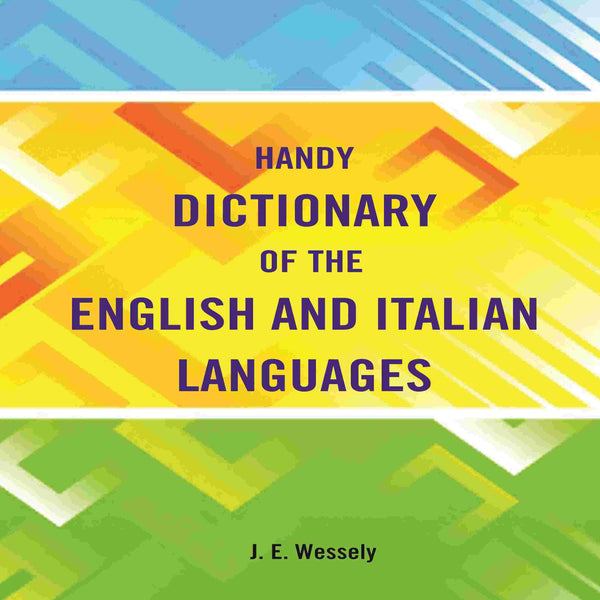 Handy Dictionary of the English and Italian Languages - Gyan Books - Distacart