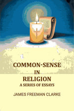 Thumbnail for Common-sense in Religion: A Series of Essays - Gyan Books - Distacart