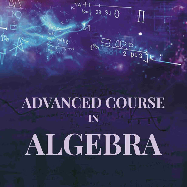 Advanced Course in Algebra - Gyan Books - Distacart