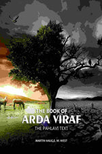 Thumbnail for The Book Of Arda Viraf: The Pahlavi Text - Gyan Books