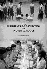 Thumbnail for The Rudiments Of Sanitation For Indian Schools: With A Section On Diseases And Injuries & Accidents - Gyan Books - Distacart