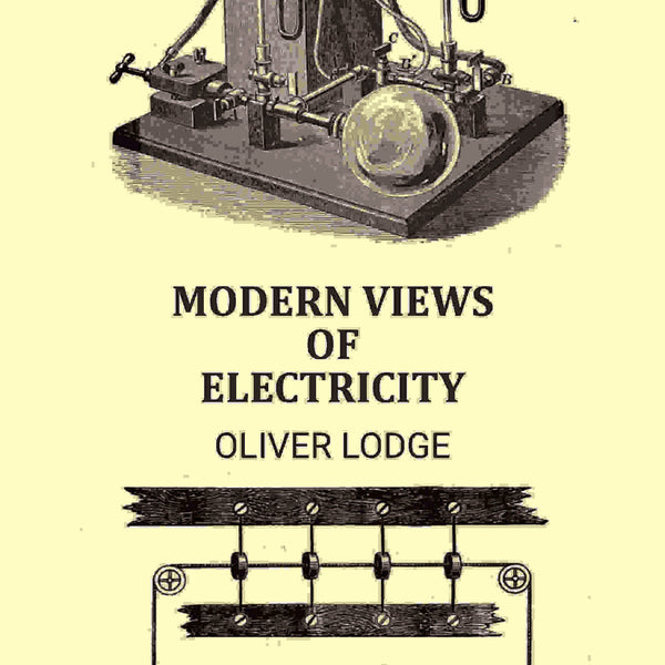 Modern views of electricity: Nature Series - Gyan Books