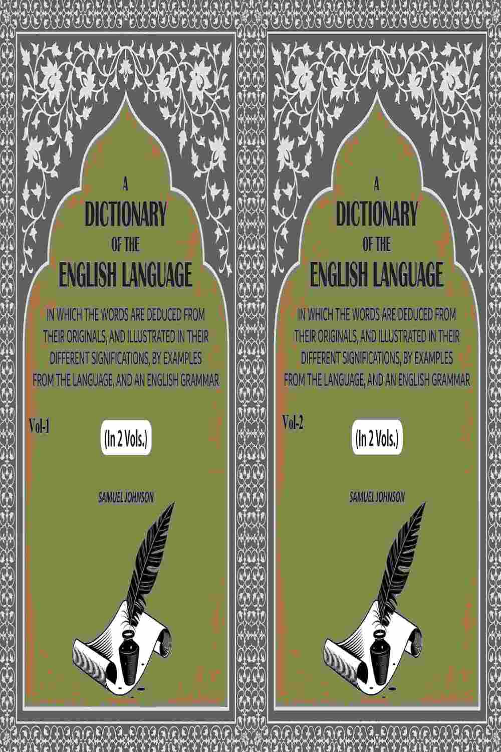 A Dictionary of the English Language: In Which the Words are Deduced from their Originals, and Illustrated in their Different Significations, by examples from the Language, and an English Grammar (2 Vols. Set) - Gyan Books