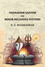 Thumbnail for Vaisnavism Saivism And Minor Religious Systems - Gyan Books - Distacart