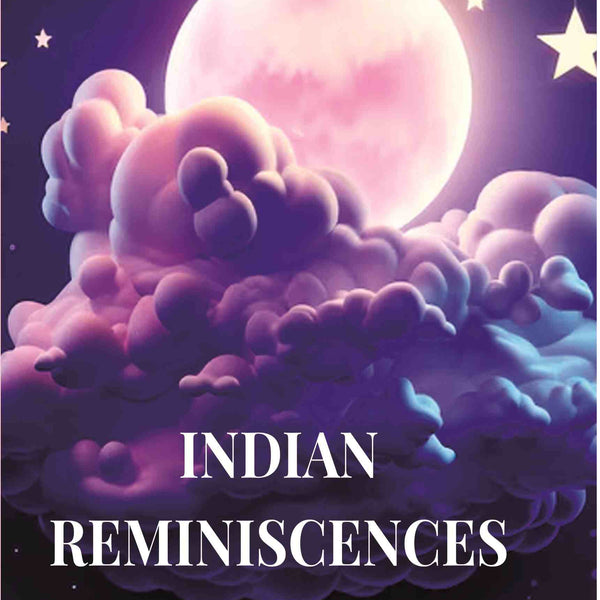 Indian Reminiscences - Gyan Books