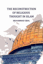 Thumbnail for The Reconstruction of Religious Thought in Islam - Gyan Books - Distacart