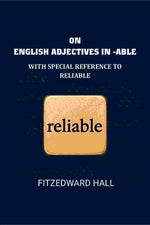 Thumbnail for On English adjectives in -able: With special reference to reliable - Gyan Books