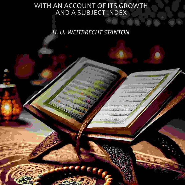 The Teaching of the Quran: With an Account of Its Growth and a Subject Index - Gyan Books - Distacart