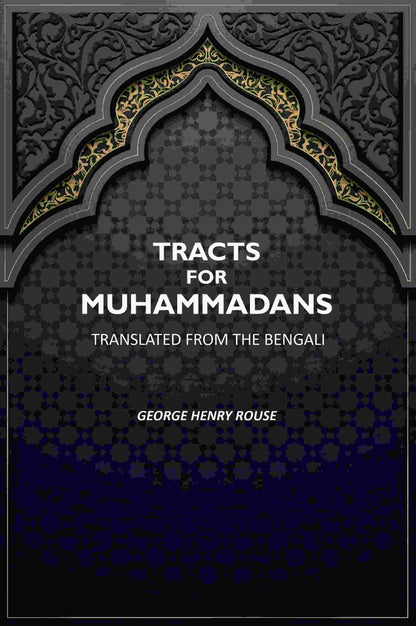 Tracts For Muhammadans.: Translated From The Bengali - Gyan Books - Distacart