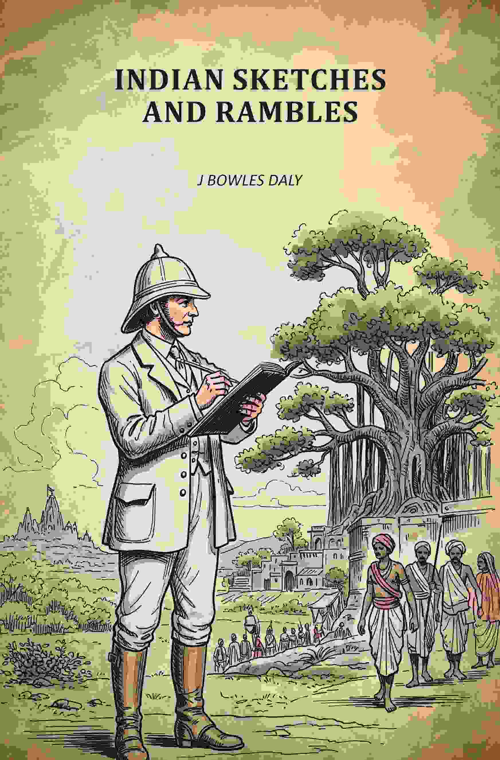 Indian Sketches And Rambles - Gyan Books