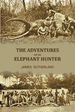 Thumbnail for The adventures of an elephant hunter - Gyan Books