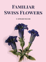 Thumbnail for Familiar Swiss Flowers - Gyan Books