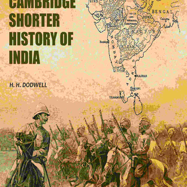The Cambridge Shorter History Of India - Gyan Books