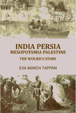 Thumbnail for India Persia mesopotamia palestine: the wolrd's story - Gyan Books - Distacart