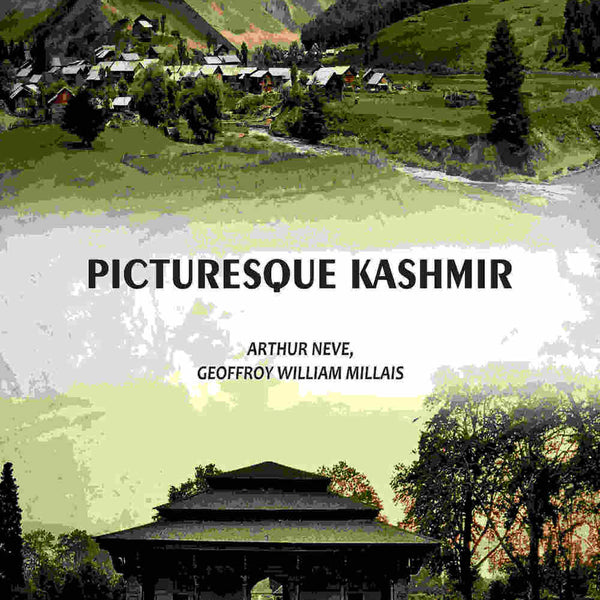 Picturesque Kashmir - Gyan Books