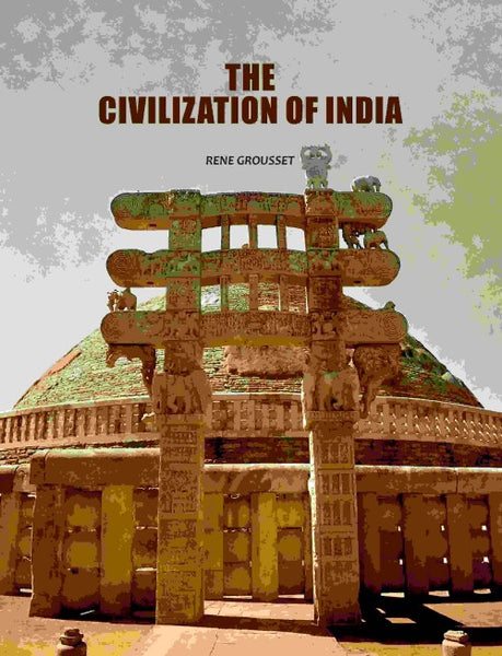 The Civilization of India - Gyan Books