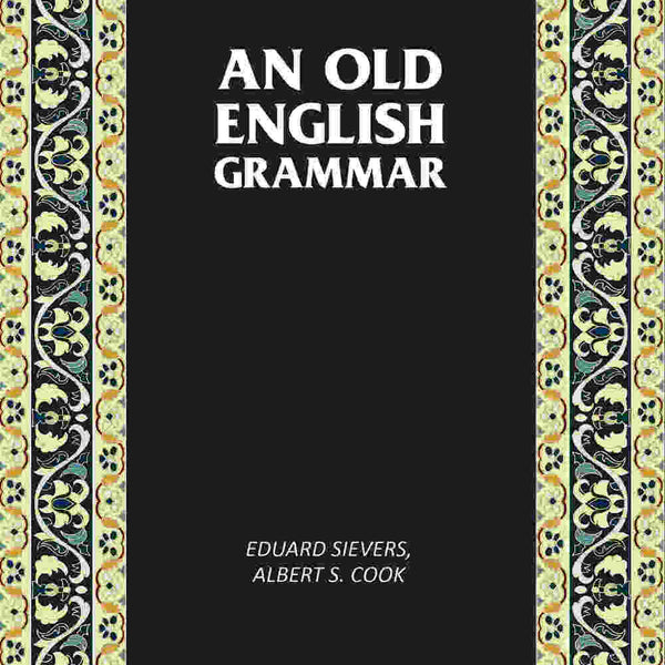 An Old English Grammar - Gyan Books - Distacart