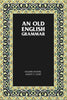 An Old English Grammar - Gyan Books - Distacart