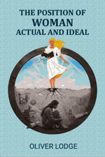 Thumbnail for The Position Of Woman: Actual And Ideal, With Preface - Gyan Books - Distacart