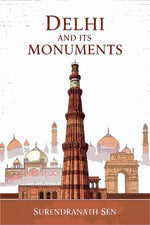 Thumbnail for Delhi and Its Monuments - Gyan Books - Distacart