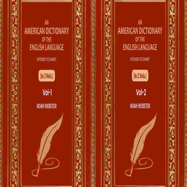 An American Dictionary of the English Language: Intended to Exhibit (2 Vols. Set) - Gyan Books - Distacart