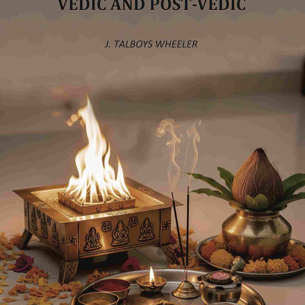 India: Vedic And Post-Vedic - Gyan Books