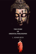 Thumbnail for The Story of Oriental Philosophy - Gyan Books - Distacart
